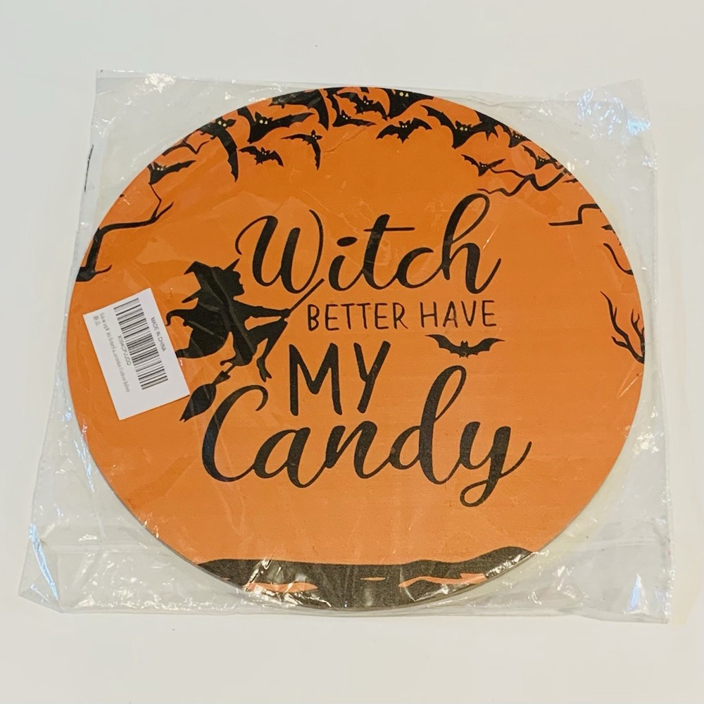 Witch Better Have My Money 12” x 12” Round Circle Wood Sign Halloween Decor