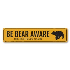 Personalized Be Bear Aware Family Name Cabin Aluminum Metal Decor Sign
