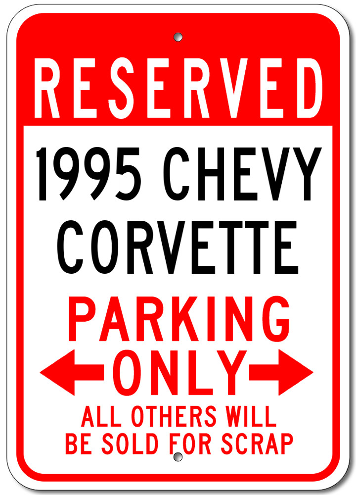 Custom 1995 95 CHEVY CORVETTE Parking Sign Personalized Garage Aluminum Plaque
