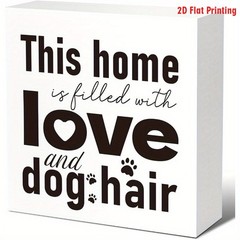 2D Funny Dog Hair Wooden Sign “This House is Full of Love & Dog Hair” Home Decor