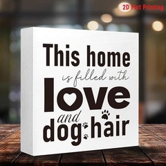 2D Funny Dog Hair Wooden Sign “This House is Full of Love & Dog Hair” Home Decor