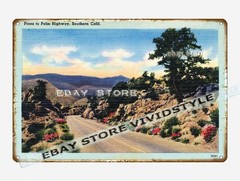 tin sign 1930s-40s Pines to Palm Highway Southern California shop kitchen rustic