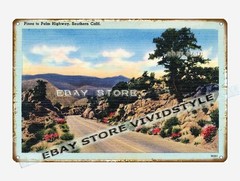 tin sign 1930s-40s Pines to Palm Highway Southern California shop kitchen rustic
