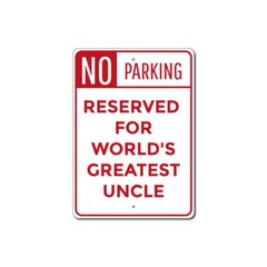 Uncle Parking Sign, World’s Greatest Uncle Aluminum Metal Sign
