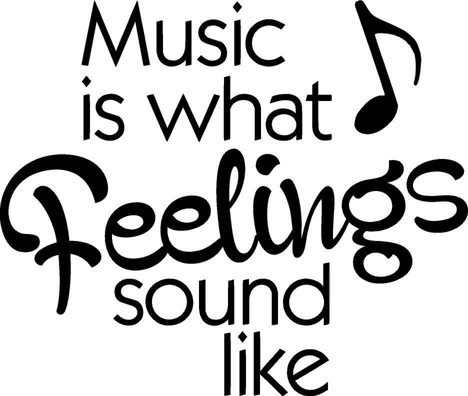 Music Is What Feelings Sound Like Vinyl Decal Home Décor 12″ x 13″