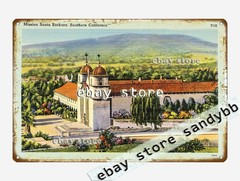 1930-45 Mission Santa Barbara, Southern California tin sign wall posters home