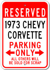 Custom 1973 73 CHEVY CORVETTE Parking Sign Personalized Garage Aluminum Plaque