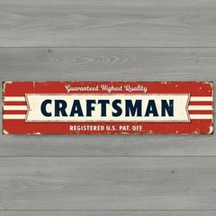 Craftsman 18″ x 4″ Vintage Novelty Metal Sign Made In The USA New!