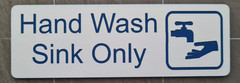 Hand Wash Sink Only Sign Plaque Available in 30 Colours and 5 Sizes