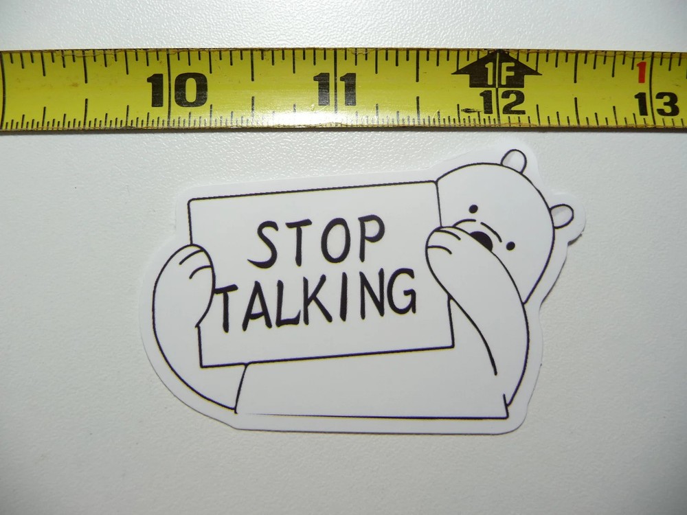 CAUTION DANGER STOP TALKING SMALL STICKER DECAL FUN LITTLE SIGNS FUNNY
