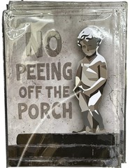 Novelty Aluminum 17″ x 12″ Sign – No Peeing Off The Porch – Brand New!